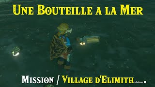 ZELDA TotK  Soluce Une bouteille à la mer  Village dElimith [upl. by Egwan]