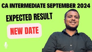 CA Intermediate September 2024 Result Date  CA Inter September 2024 Expected [upl. by Tnomed]