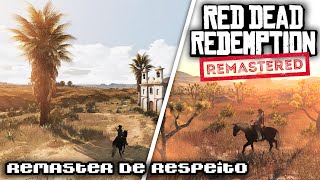 Red Dead Redemption  A Rockstar ACERTOU EM CHEIO Nesse Remaster Tá LINDO [upl. by Elrem]