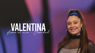 Valentina  Besos Al Aire amp Claridad [upl. by Dira261]