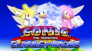 Sonic Classic Heroes Playthrough [upl. by Aniras]