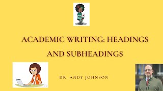 ACADEMIC WRITING HEADINGS AND SUBHEADINGS [upl. by Korry164]