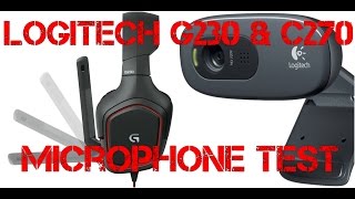 LOGITECH G230 amp LOGITECH C270  Microphone TEST [upl. by Aleira]