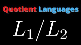 Quotient Languages Cool Regular Language Closure Property [upl. by Teodoor]