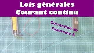 Lois fondamentales en courant continu  correction de lexercice 6 [upl. by Parris]