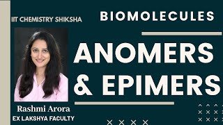 ANOMERS AND EPIMERS  Biomolecules Carbohydrates OrganicChemistry Steriochemistry NEET JEE [upl. by Cale]