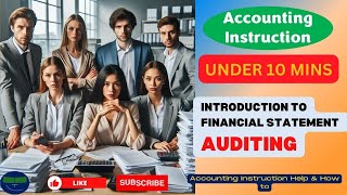 Introduction to Financial Statement  Auditing [upl. by Ackerman]