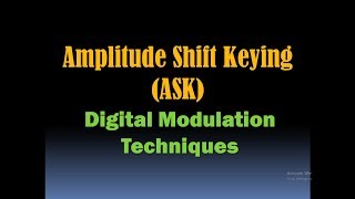 Amplitude Shift Keying ModulationASK Modulation Digital Modulation Techniques and Schemes HD [upl. by Meredith]