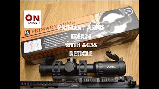 Primary Arms 1x6 Gen 3 with the ACSS Reticle [upl. by Lem]