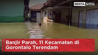 Banjir Parah 11 Kecamatan di Gorontalo Terendam  Beritasatu [upl. by Lorant]