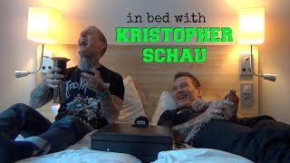 VLOG 229  in bed with Kristopher Schau [upl. by Gypsie]