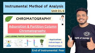 Introduction to Chromatography  Adsorption amp partition column chromatography  Paper Chromatography [upl. by Nehtanhoj949]