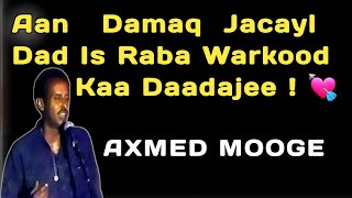 Axmed Mooge hees Aan Damaq Jacayl  Iyadoo Doog Dhex Jiifto  Aan Damaq Jacayl lyrics  mudugboy [upl. by Inajar]