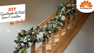 Floralux DIY Une guirlande de Noël pour votre rampe d escalier [upl. by Relyt]