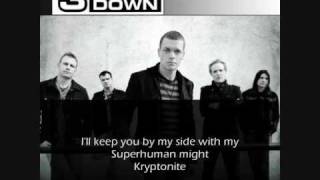 3 Doors Down  Kryptonite  Lyrics HQ [upl. by Notsruht]