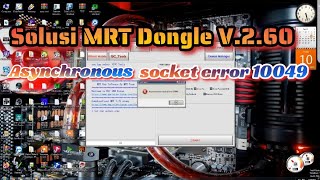 SOLUSI MRT DONGLE VERSI 260 ERROR ASYNCHRONOUS SOCKET ERROR 10049 [upl. by Aksoyn]