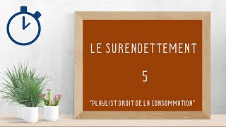 Le Surendettement   Droit de la Consommation 58 [upl. by Heilman]