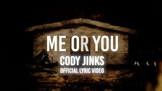 Cody Jinks  Me or You  Official Lyric VIdeo [upl. by Nnairda]