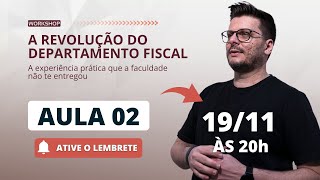 Aula 02  A Revolução do Departamento Fiscal  1911  20h [upl. by Analle]