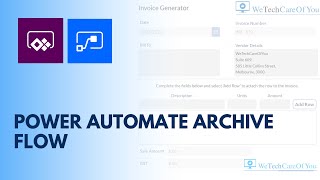 PowerApps Invoice Generator  Power Automate flow to archive SharePoint list items [upl. by Tobit]