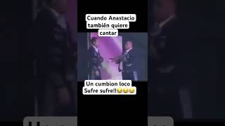 Cuando Anastacio también quiere cantar un cumbion bien loco humor funnymemes video videoshort [upl. by Subak]