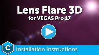 VEGAS Pro 17 Installing Boris FX Continuum Lens Flare 3D [upl. by Alesi61]