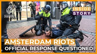 Was the official response to Amsterdam riots biased and Islamophobic  Inside Story [upl. by Luap]