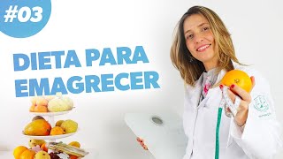 Dieta para Emagrecer  COMO REDUZIR CALORIAS · Parte 3 [upl. by Ansev]