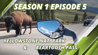 Season 1 Episode 5 Yellowstone NP Beartooth Pass amp Chief Joseph Highway [upl. by Eon]