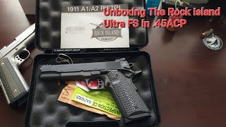 Unboxing The Rock Island Ultra FS 1911 in 45ACP [upl. by Oswell]