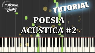 Poesia acústica 2 Sobre Nós TUTORIAL PIANO E TECLADO  SOLO  MAIS COMPLETA [upl. by Pontias188]