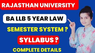 Rajasthan University BA LLB Course  BA LLB Semester  Syllabus  Complete Details [upl. by Purington124]