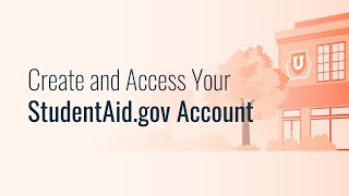 Create and Access Your StudentAidgov Account [upl. by Adaliah]