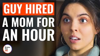 Guy Hired A Mom For An Hour  DramatizeMe [upl. by Andrien]