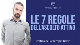 Le 7 regole dellascolto attivo [upl. by Amhsirak]