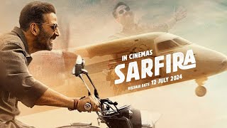 Sarfira  Official Trailer Akshay Kumar  12 July 2024  Netflix [upl. by Calder]