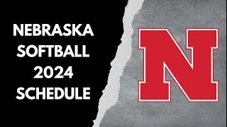 Nebraska softball 2024 schedule [upl. by Aihseit]