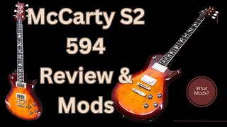 PRS S2 McCarty 594 Review and Choosing New Pickups For It [upl. by Leuqar]