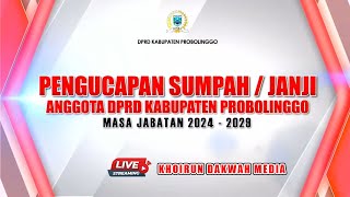 RELAY  PENGUCAPAN SUMPAH ATAU JANJI ANGGOTA DPRD KABUPATEN PROBOLINGGO MASA JABATAN 2024  2029 [upl. by Terb]