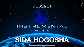 🎤 SIDA HOGOSHA  Somali Karaoke [upl. by Yenor]