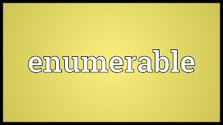 Enumerable Meaning [upl. by Kelby186]