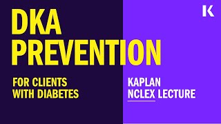 NCLEX Prep  DKA Prevention for Clients with Diabetes [upl. by Imoin]