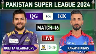 PSL 2024 LIVE KARACHI KINGS vs QUETTA GLADIATORS MATCH 16 LIVE SCORES  KK vs QG LIVE MATCH [upl. by Nyrroc]