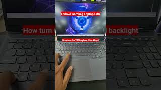 Laptop keyboard light onoff kaise kare  lenovo LOQ Gaming Laptop [upl. by Euqinehs]