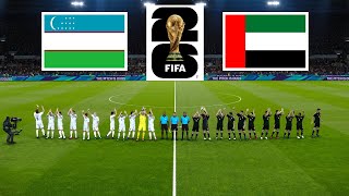 Uzbekistan vs United Arab Emirates  FIFA WORLD CUP 2026 QUALIFICATION [upl. by Eicam]