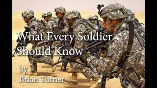 Daily Poetry Day 51 What Every Soldier Should Know by Brian Turner [upl. by Nosmas]