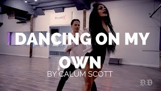 Calum Scott  Dancing on my own  Divine Duo Choreography [upl. by Ididn]