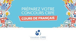 COURS DE FRANÇAIS POUR LE CONCOURS DU CRPE [upl. by Mychal]