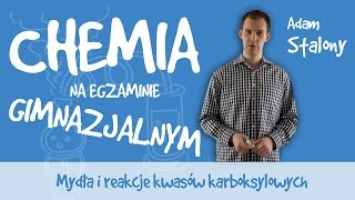 Chemia  Mydła i reakcje kwasów karboksylowych [upl. by Aneg]