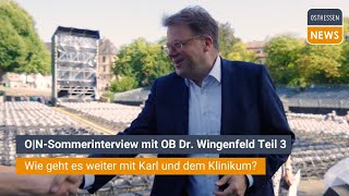 FULDA ONSommerinterview mit OB Dr Wingenfeld Teil 3  Wie geht es weiter mit Karl und Klinikum [upl. by Ladnyc]